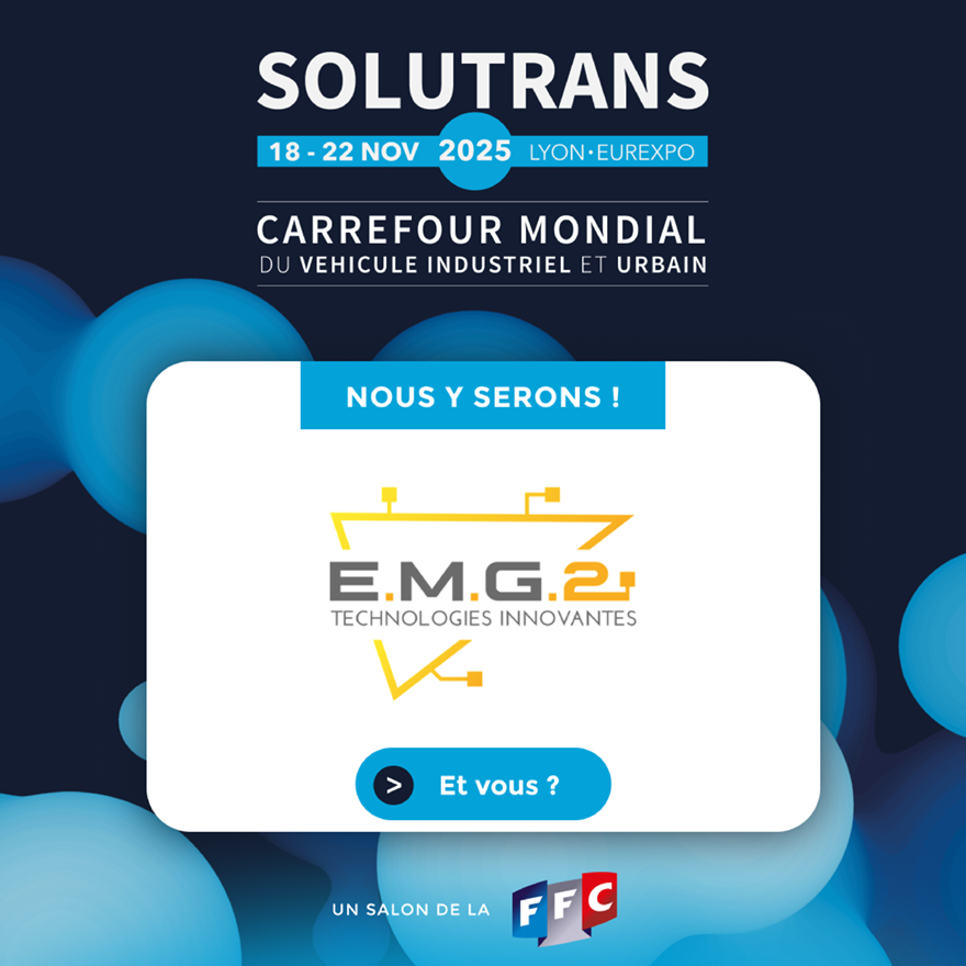 EMG2 est au salon SOLUTRANS 2025.